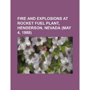 Fire and explosions at rocket fuel plant, Henderson, Nevada (May 4 