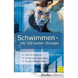 Schwimmen   Die 100 besten Übungen (German Edition) Blythe Lucero 