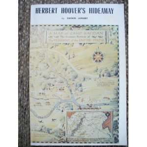  Herbert Hoovers Hideaway (9780931606045) Darwin Lambert Books
