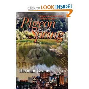  Pigeon Spring [Paperback] Herman Groman Books