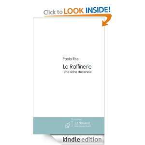 La Raffinerie (French Edition) Paola Rise  Kindle Store