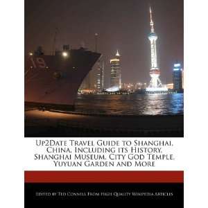  Up2Date Travel Guide to Shanghai, China, Including its 