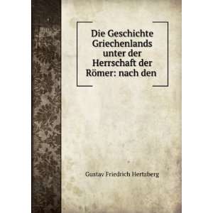   Herrschaft der RÃ¶mer nach den . Gustav Friedrich Hertzberg Books