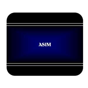  Personalized Name Gift   ASIM Mouse Pad 