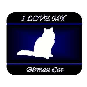  I Love My Birman Cat Mouse Pad   Blue Design Everything 