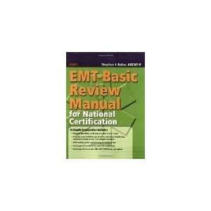 EMT Basic Review Manual for National Certification American Academy 