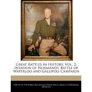   and Gallipoli Campaign (9781241614737) Victoria Hockfield Books