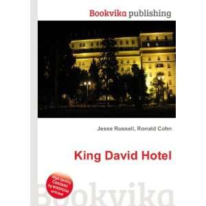  King David Hotel Ronald Cohn Jesse Russell Books