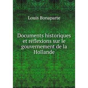   ©flexions sur le gouvernement de la Hollande Louis Bonaparte Books