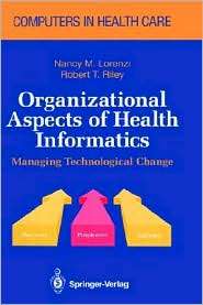 Organizational Aspects of Implementing Health Informatics Managing 