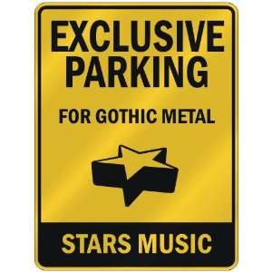  EXCLUSIVE PARKING  FOR GOTHIC METAL STARS  PARKING SIGN 