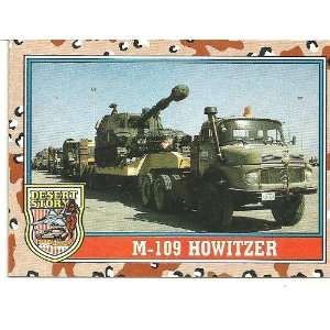  Desert Storm M 109 Howitzer Card #107 