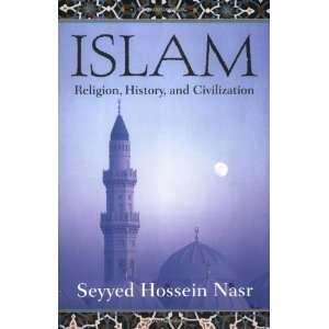   , History, and Civilization [Paperback] Seyyed Hossein Nasr Books