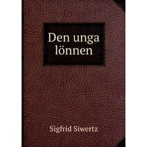  Den unga lÃ¶nnen Sigfrid Siwertz Books