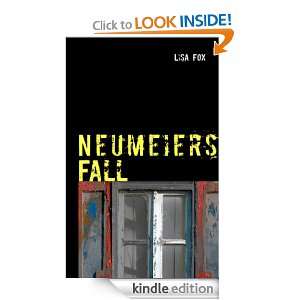 Neumeiers Fall (German Edition) Lisa Fox  Kindle Store