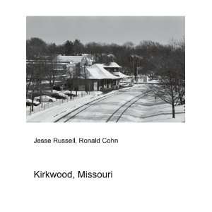  Kirkwood, Missouri Ronald Cohn Jesse Russell Books