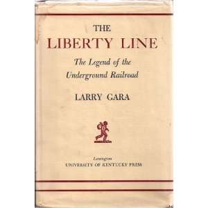  The Liberty Line; The Legend of the Undergound Railroad 