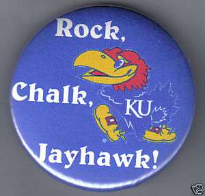 Kansas   Rock,Chalk,Jayhawk   NEW* 2.25 Button/Pin  