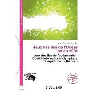  Jeux des îles de lOcéan Indien 1985 (French Edition 