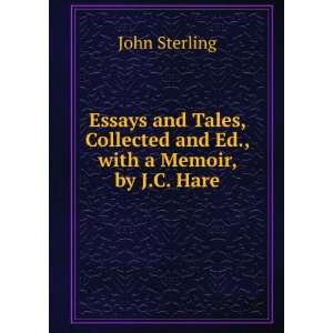   Collected and Ed., with a Memoir, by J.C. Hare John Sterling Books