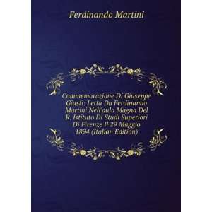  Di Giuseppe Giusti Letta Da Ferdinando Martini Nellaula Magna 