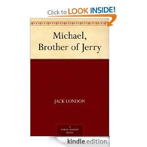 Michael, Brother of Jerry Jack London  Kindle Store