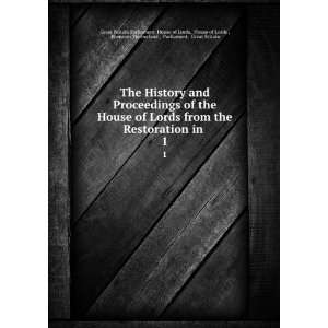  The History and Proceedings of the House of Lords from the 