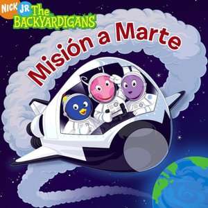   Mision a Marte (Mission to Mars) (The Backyardigans 