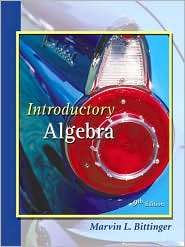 Introductory Algebra, (020174631X), Marvin L. Bittinger, Textbooks 