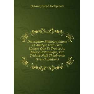   NafÃ© ThÃ©obrome (French Edition) Octave Joseph Delepierre Books