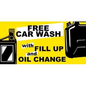   3x6 Vinyl Banner   Car Wash Free with Oil Change Gas 