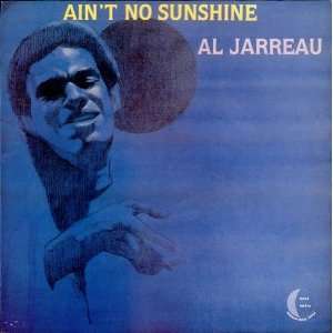  Aint No Sunshine Al Jarreau Music