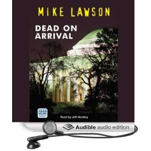  Dead on Arrival (Audible Audio Edition) Mike Lawson, Jeff 