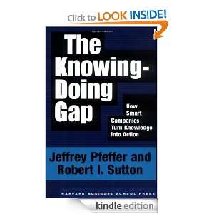   Turn Knowledge into Action Jeffrey Pfeffer  Kindle Store