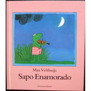  Sapo Enamorado (Spanish Edition) (9789802571123) Max 