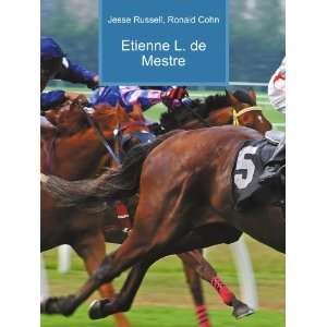  Etienne L. de Mestre Ronald Cohn Jesse Russell Books