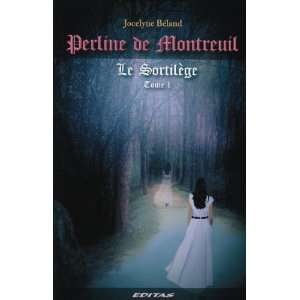  Le Sortilege T.01 (9782923369136) Jocelyne Beland Books