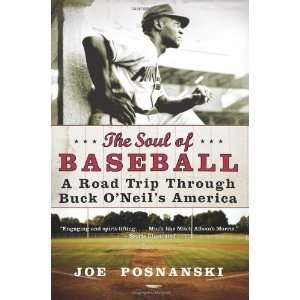   Trip Through Buck ONeils America [Paperback] Joe Posnanski Books