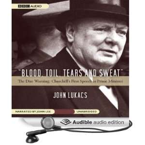   Tears, and Sweat (Audible Audio Edition) John Lukacs, John Lee Books