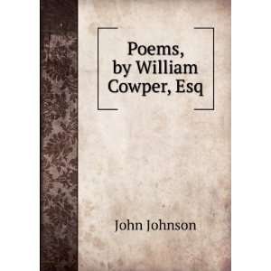  Poems, by William Cowper, Esq John Johnson Books