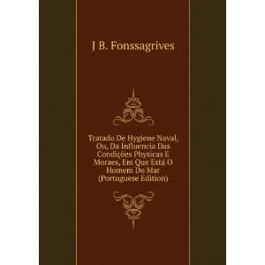   EstÃ¡ O Homem Do Mar (Portuguese Edition) J B. Fonssagrives Books