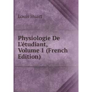  Physiologie De LÃ©tudiant, Volume 1 (French Edition 