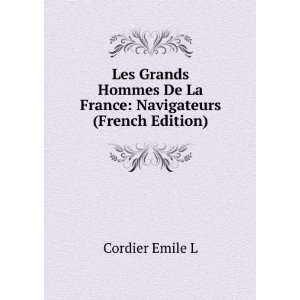  Les Grands Hommes De La France Navigateurs (French 