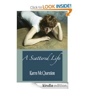 Scattered Life Karen McQuestion  Kindle Store