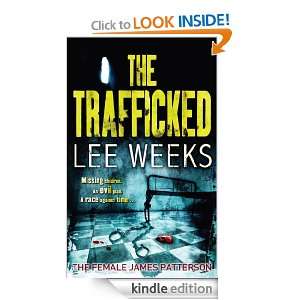 The Trafficked Lee Weeks  Kindle Store