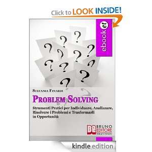 Problem Solving (Italian Edition) Stefania Finardi  