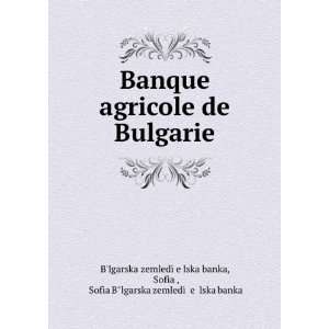   ¸ eï¸¡lska banka Blgarska zemlediÍ¡e lska banka Books