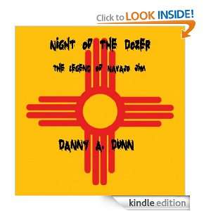 Night of the Dozer (The Legend of Navajo Jim) Danny A. Dunn  
