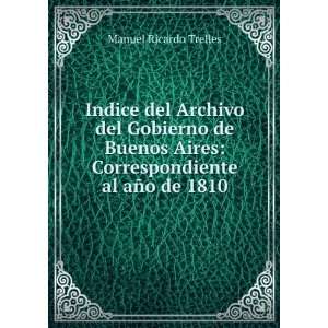    Correspondiente al aÃ±o de 1810 Manuel Ricardo Trelles Books