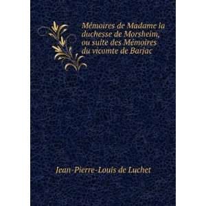   MÃ©moires du vicomte de Barjac Jean Pierre Louis de Luchet Books